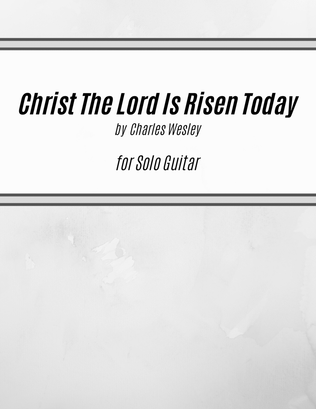 Christ The Lord Is Risen Today (for Solo Guitar)