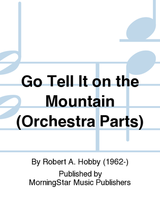 Go Tell It on the Mountain (Orchestra Parts)
