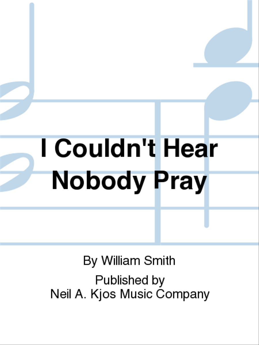 I Couldn't Hear Nobody Pray 4-Part scores gallery preview page 1
