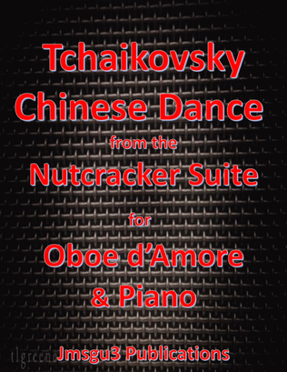 Tchaikovsky: Chinese Dance from Nutcracker Suite for Oboe d'Amore & Piano
