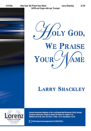Book cover for Holy God, We Praise Your Name