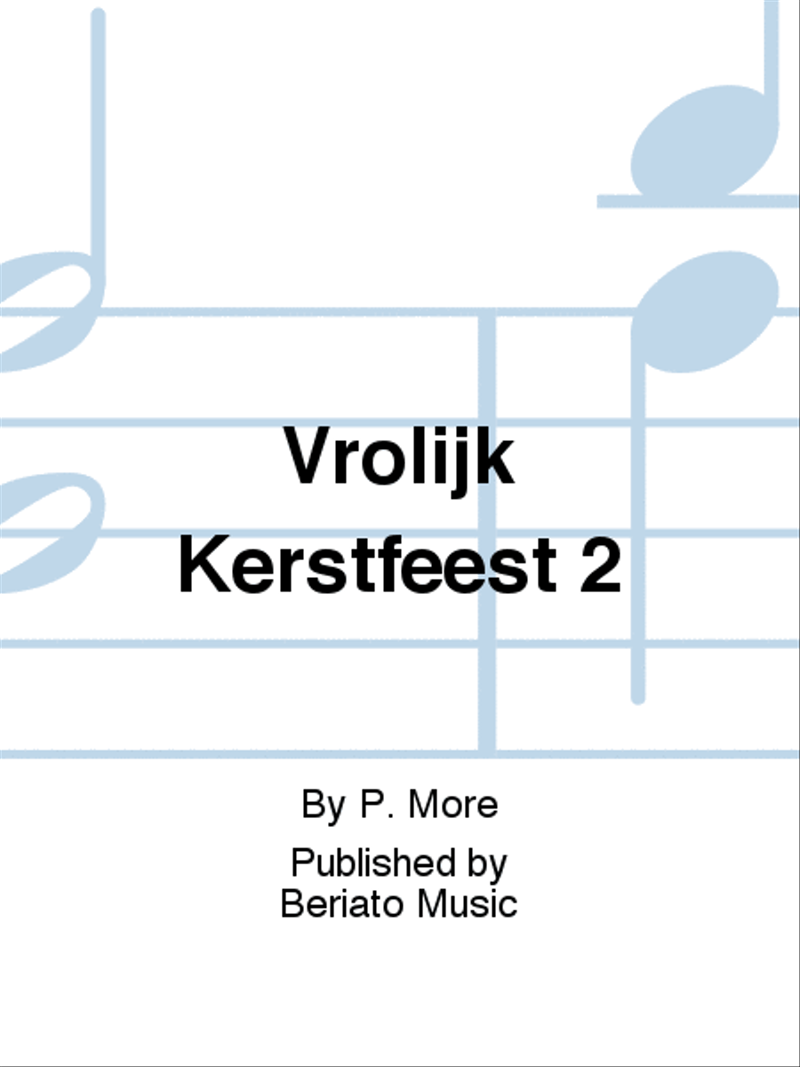 Vrolijk Kerstfeest 2 Vrolijk Kerstfeest 2 Piano scores gallery preview page 1