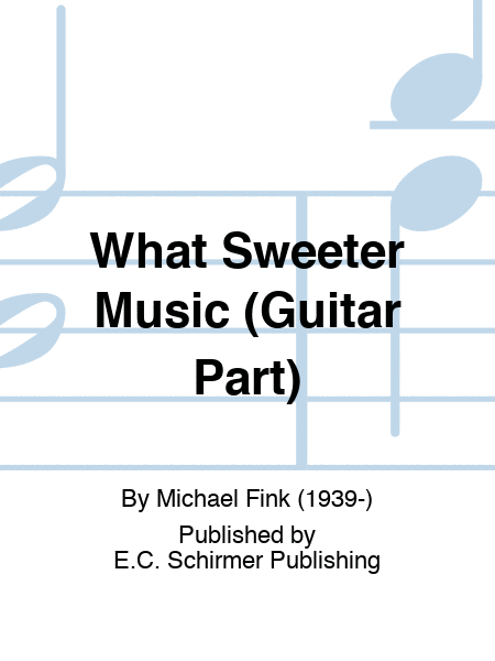 What Sweeter Music (Guitar Part)