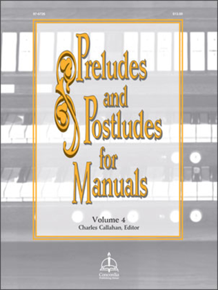 Book cover for Preludes and Postludes for Manuals, Vol. 4