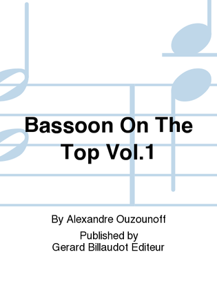 Bassoon On The Top Vol. 1
