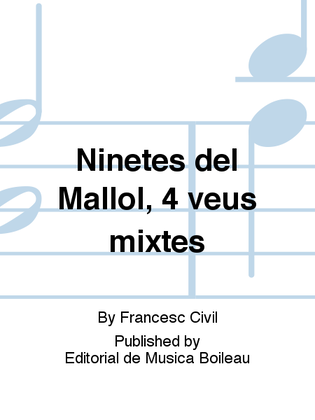 Ninetes del Mallol, 4 veus mixtes