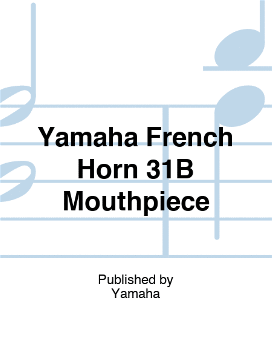 Yamaha French Horn 31B Mouthpiece Horn scores gallery preview page 1