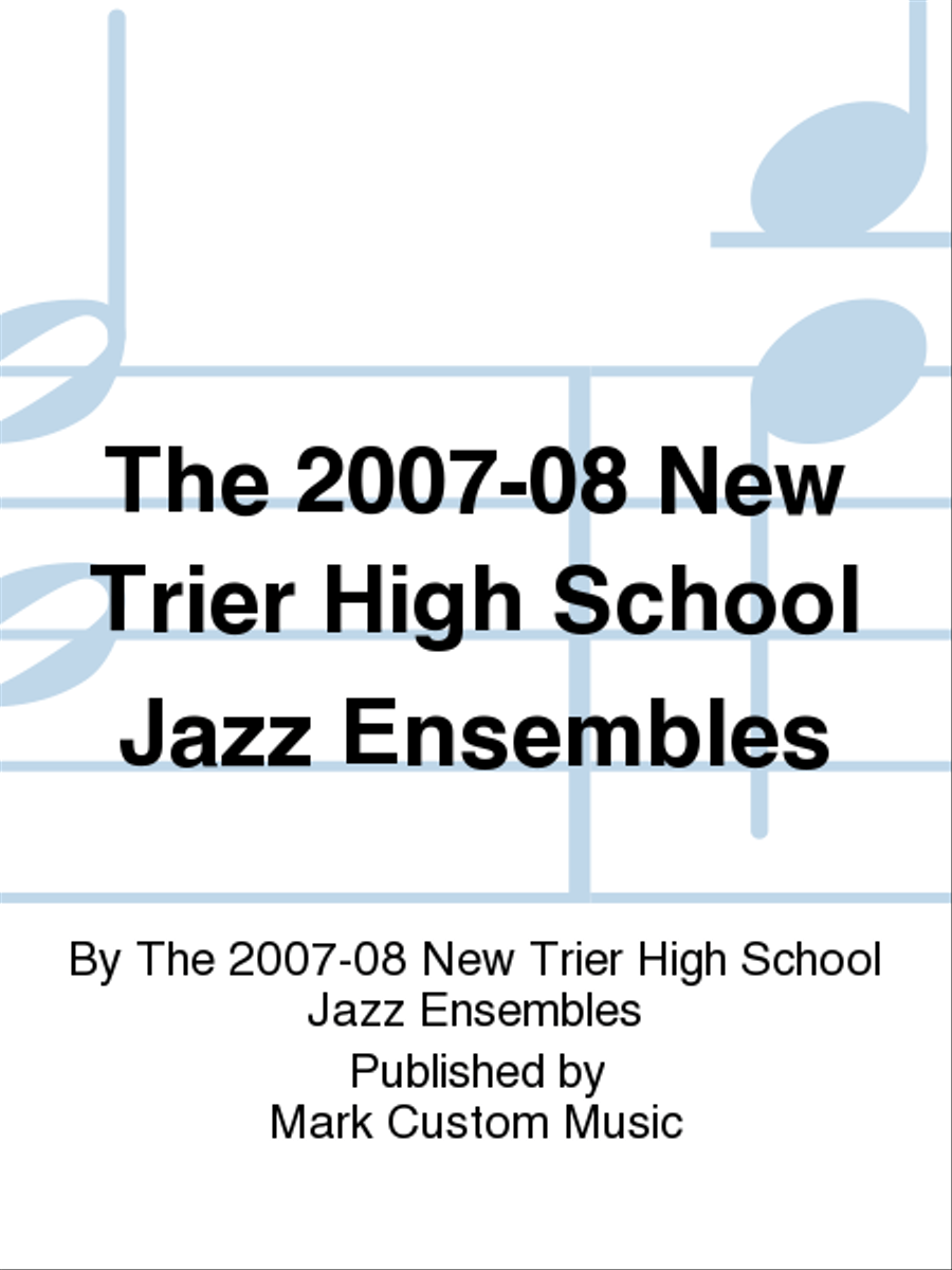 The 2007-08 New Trier High School Jazz Ensembles Jazz Ensemble scores gallery preview page 1