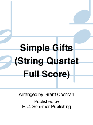 Book cover for Simple Gifts (String Quartet Full Score)