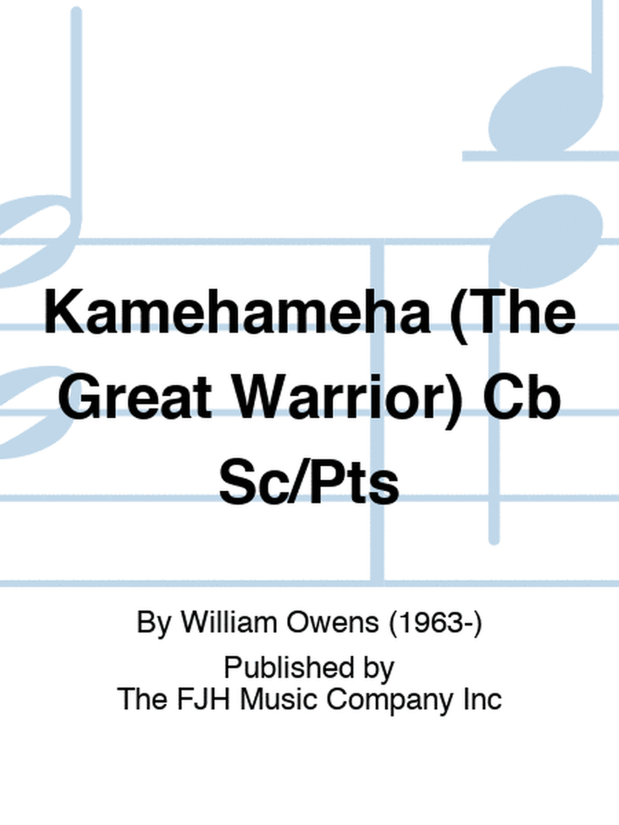 Kamehameha (The Great Warrior) Cb Sc/Pts