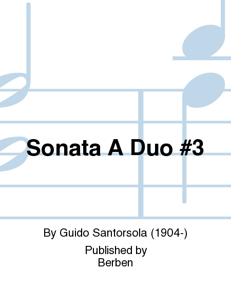 Sonata A Duo No. 3 by Guido Santorsola  Sheet Music