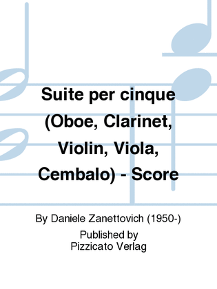Suite per cinque (Oboe, Clarinet, Violin, Viola, Cembalo) - Score
