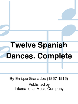 Book cover for Twelve Spanish Dances. Complete