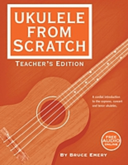 Ukulele From Scratch: Teacher's Edition image number null