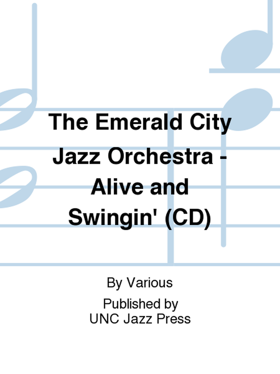 The Emerald City Jazz Orchestra - Alive and Swingin' (CD)