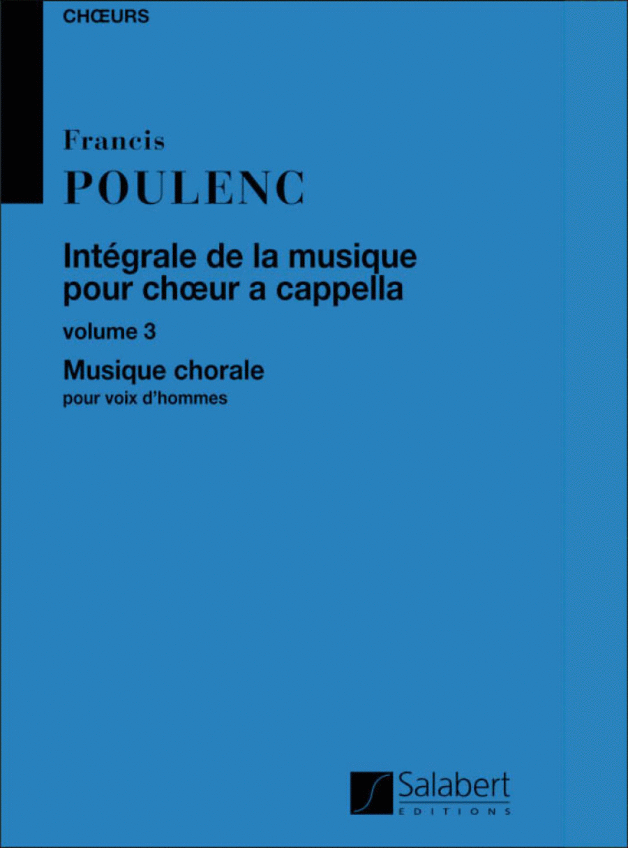 Integrale De La Musique Choeur a Cappella Vol. 3