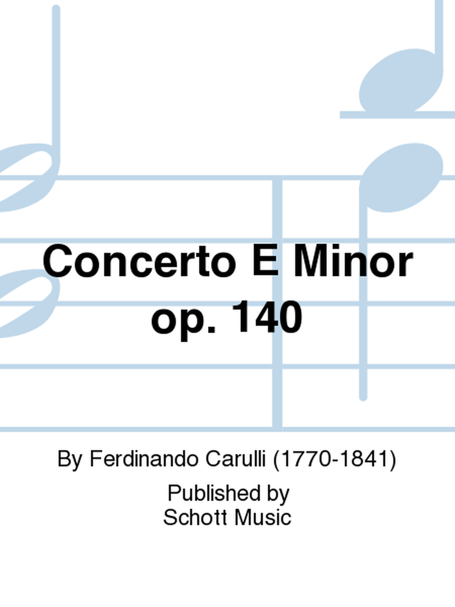 Concerto E Minor op. 140