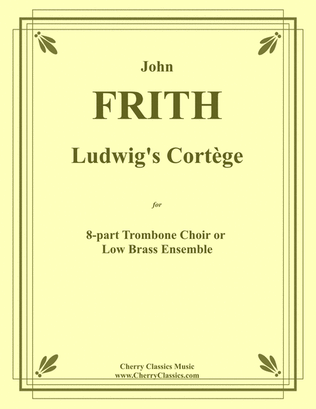Book cover for Ludwig's Cortege for 8-part Low Brass Ensemble