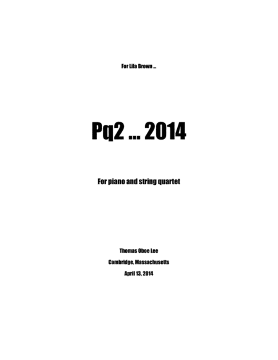 Pq2 ... (2014) for piano and string quartet Piano Quintet scores gallery preview page 1