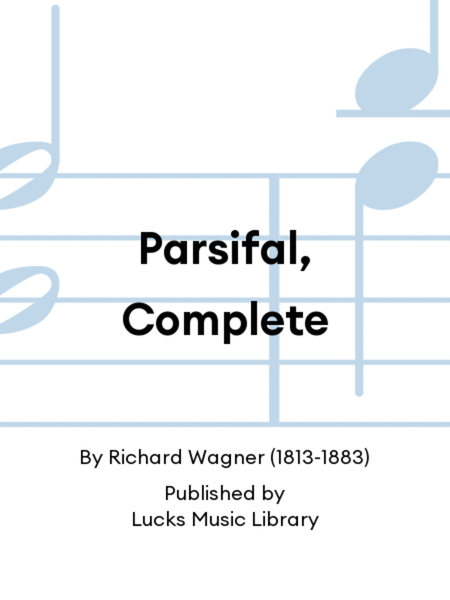 Parsifal, Complete