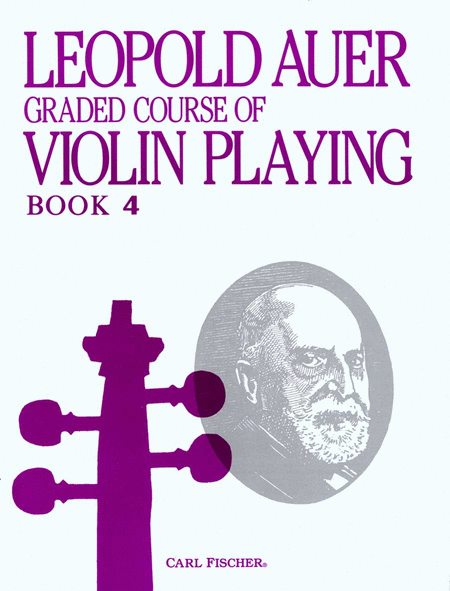 Leopold Auer: Graded Course of Violin Playing-Bk. 4-Elementary, cont.