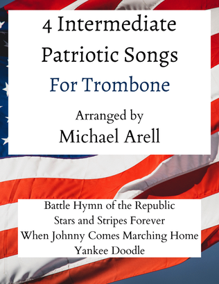 Book cover for 4 Intermediate Patriotic Songs for Trombone