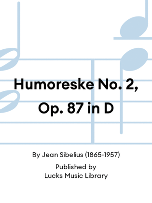 Book cover for Humoreske No. 2, Op. 87 in D