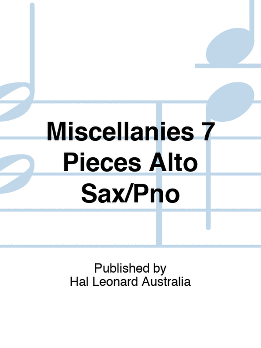 Miscellanies 7 Pieces Alto Sax/Pno