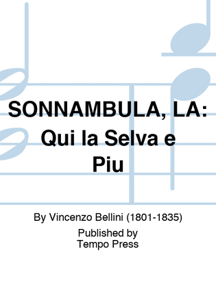 Book cover for SONNAMBULA, LA: Qui la Selva e Piu