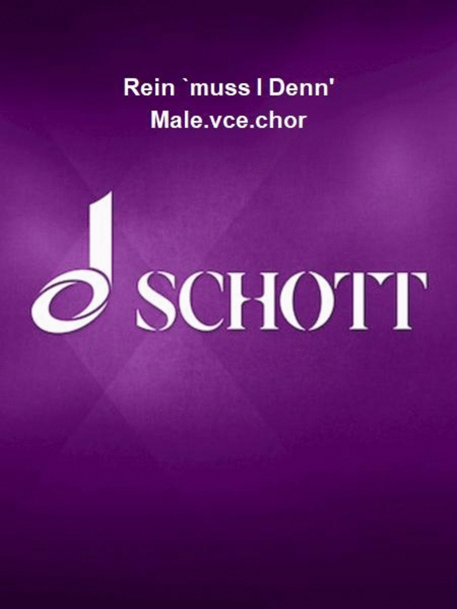 Rein `muss I Denn' Male.vce.chor