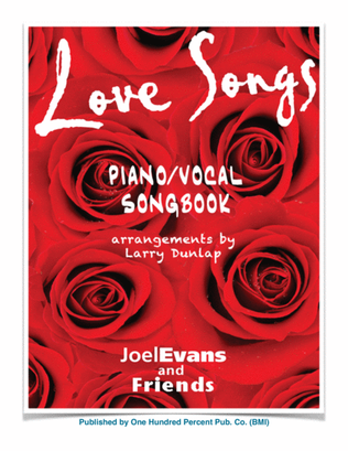 Love Songs Songbook - 10 New & Original Piano/Vocal Jazz/Cabaret Tunes
