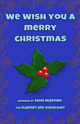 Book cover for We Wish You a Merry Christmas, Jazz Style, for Clarinet and Violin Duet