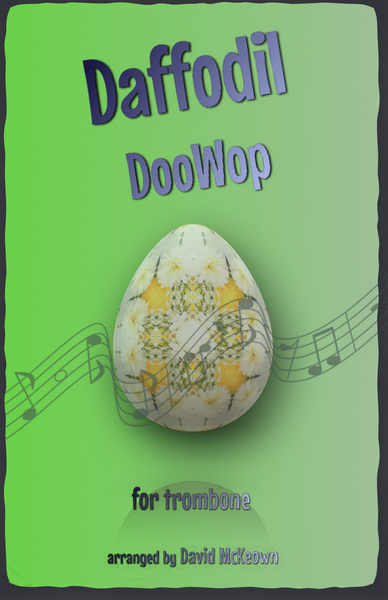 The Daffodil Doo-Wop, for Trombone Duet