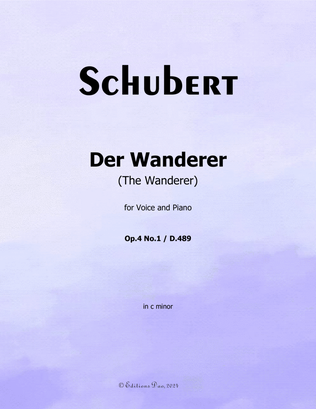 Der Wanderer, by Schubert, Op.4 No.1, in c minor