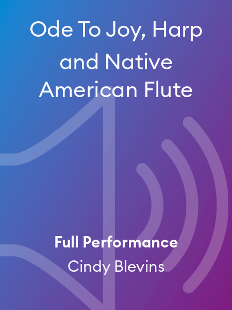 Ode To Joy, Harp and Native American Flute