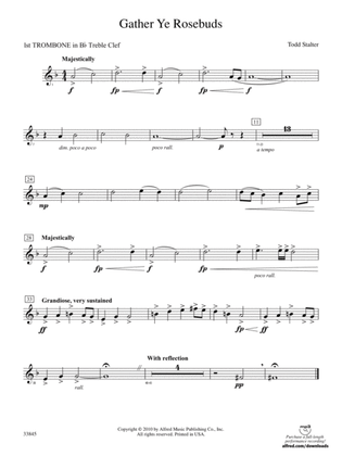 Gather Ye Rosebuds: (wp) 1st B-flat Trombone T.C.