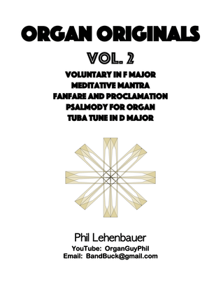 Organ Originals, Vol. 2, five original organ works by Phil Lehenbauer