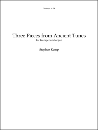 Three Pieces from Ancient Tunes