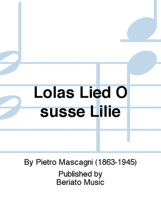 Lolas Lied O susse Lilie