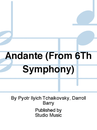 Andante (From 6Th Symphony)