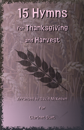 Book cover for 15 Favourite Hymns for Thanksgiving and Harvest for Clarinet Duet