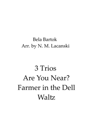 Book cover for 3 Trios Are You Near? Farmer in the Dell Waltz