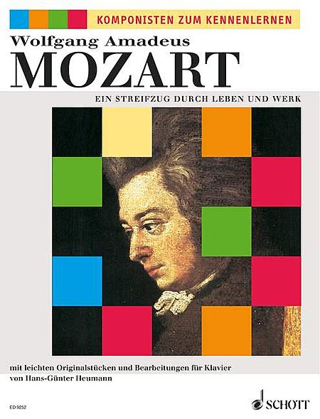 Wolfgang Amadeus Mozart: Ein Streifzug durch Leben und Werk
