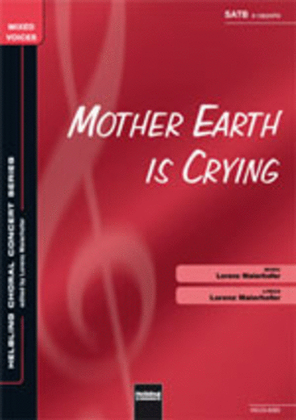 Mother Earth is Crying