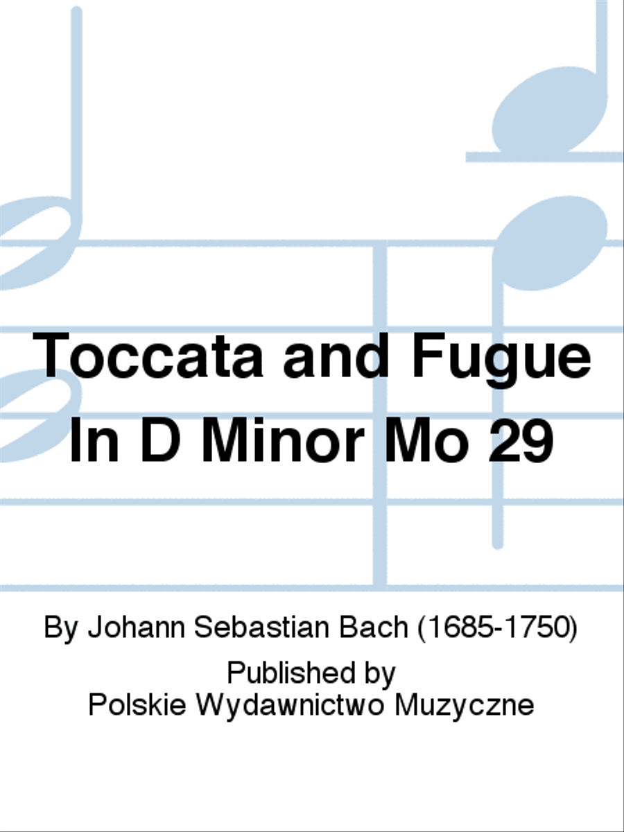 Book cover for Toccata and Fugue In D Minor Mo 29