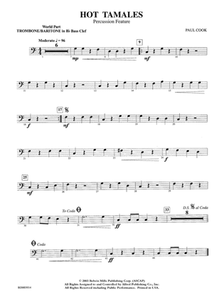 Hot Tamales (Percussion Feature): WP 1st B-flat Trombone B.C.