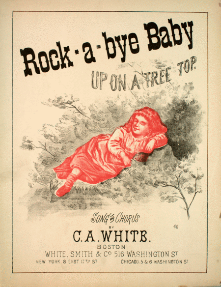 Rock-a-bye Baby, Up On a Tree Top. Song and Chorus