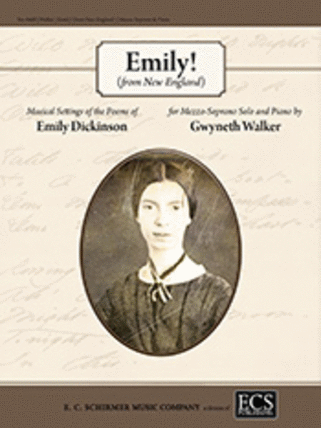 Emily! (from New England) Musical Settings of the Poems of Emily Dickinson