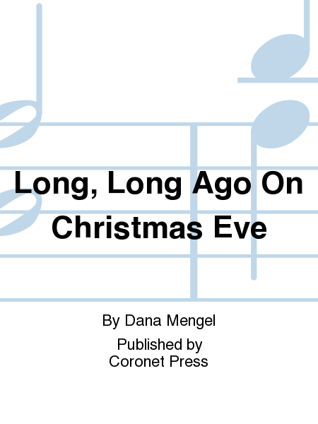 Long, Long Ago on Christmas Eve