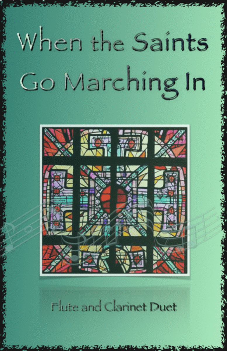When the Saints Go Marching In, Gospel Song for Flute and Clarinet Duet